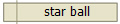 star ball